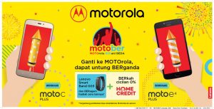 Gelar Promo “motober” di 9 Kota, Motorola Tawarkan Harga Spesial