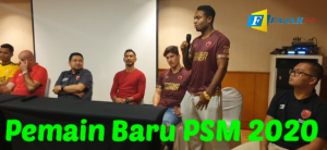 Inilah Pemain Baru PSM 2020