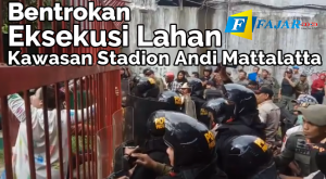 Eksekusi Lahan Stadion Andi Mattalatta Berujung Bentrok