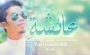 Lagu Aisyah Istri Rasulullah Trending di Youtube, Pencipta Lagunya Angkat Bicara
