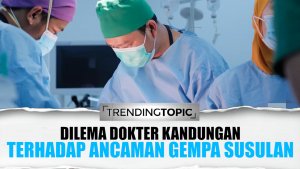 Dilema Dokter Kandungan Bantu Proses Lahiran Terhadap Ancaman Gempa Susulan