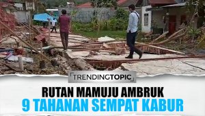 Tembok Pembatas Rutan Mamuju Ambruk saat Gempa, 9 Warga Binaan Kabur