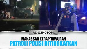 Patroli Polisi Ditingkatkan Pasca Tawuran Kelompok Pecah di Makassar