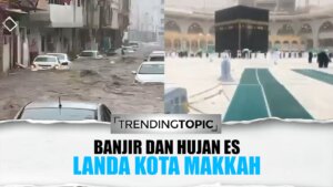 Banjir dan Hujan Es Landa Kota Makkah usai Diguyur Hujan 3 Jam