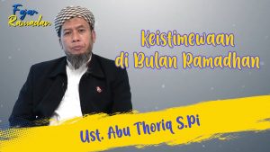 Keistimewaan di Bulan Ramadhan | Ust. Abu Thoriq, S.Pi | Fajar Ramadan