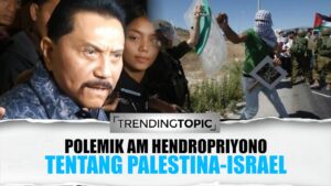 Polemik Pernyataan AM Hendropriyono tentang Konflik Palestina-Israel