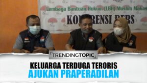 Masa Penahanan Lewat, Keluarga Terduga Teroris Ajukan Praperadilan