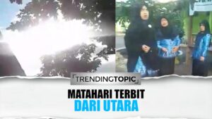 HEBOH!!! Video Matahari Terbit Dari Utara, Apakah ini Tanda Kiamat?