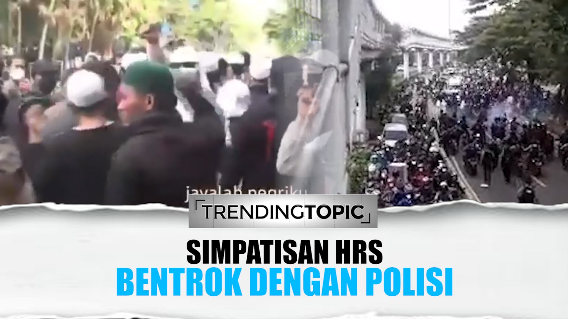 HRS Divonis 4 Tahun, Simpatisan Ngamuk dan Bentrok dengan Polisi