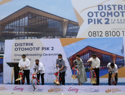 Bamsoet Lakukan Ground Breaking Distrik Otomotif PIK 2 Terbesar di Indonesia