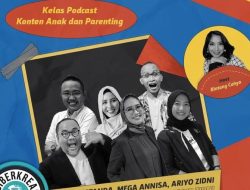 Gelar Kelas Podcast Parenting dan Anak, Kemenkominfo Dukung Literasi Digital dalam Ranah Keluarga