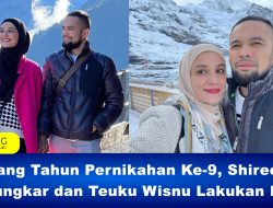 Ulang Tahun Pernikahan Ke-9, Shireen Sungkar dan Teuku Wisnu Lakukan Ini