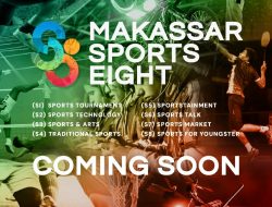 Pemkot Makassar akan Menggelar S8, Event Olahraga Akbar Tidak Sekadar Kompetisi