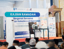 Kajian Ramadan ‘Sinergi Penggerak Kebaikan’ di Masjid Kubah 99 Asmaul Husna Makassar, ParagonCorp Ajak Memberikan Manfaat bagi Sesama