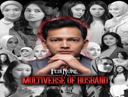 Fedi Nuril Kembali Main Film dengan 2 Istri, Kocak! Warganet Bikin List dan Kisah Multiverse Artis-artis yang Jadi Istrinya